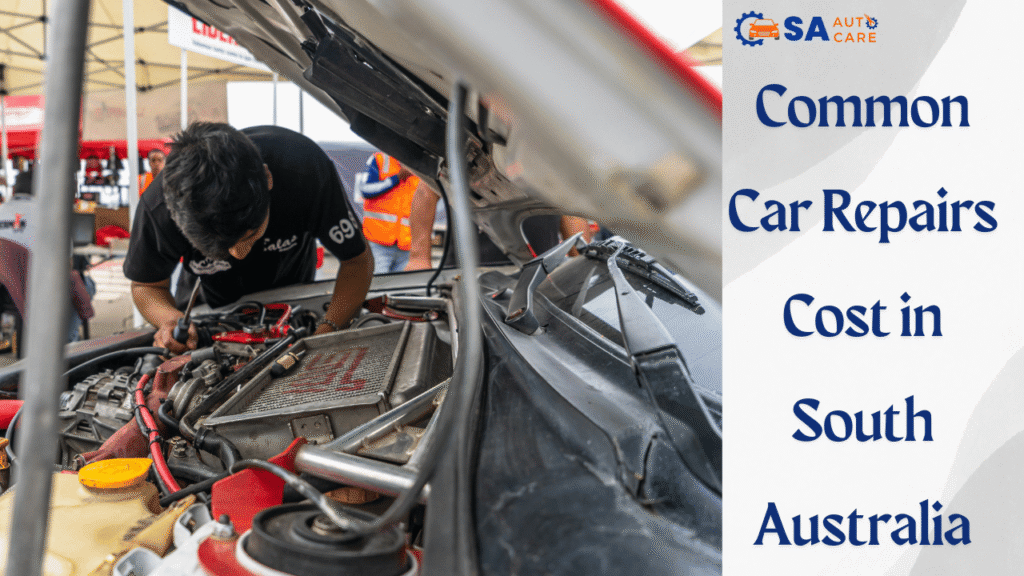 The Cost of Car Repairs by Expert Mechanics Near You in South Australia